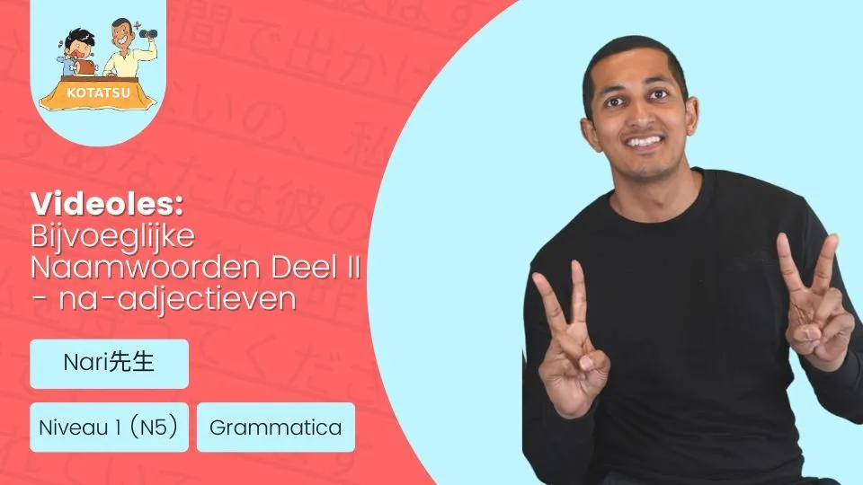 Bijvoeglijke Naamwoorden Deel II Na-Adjectieven